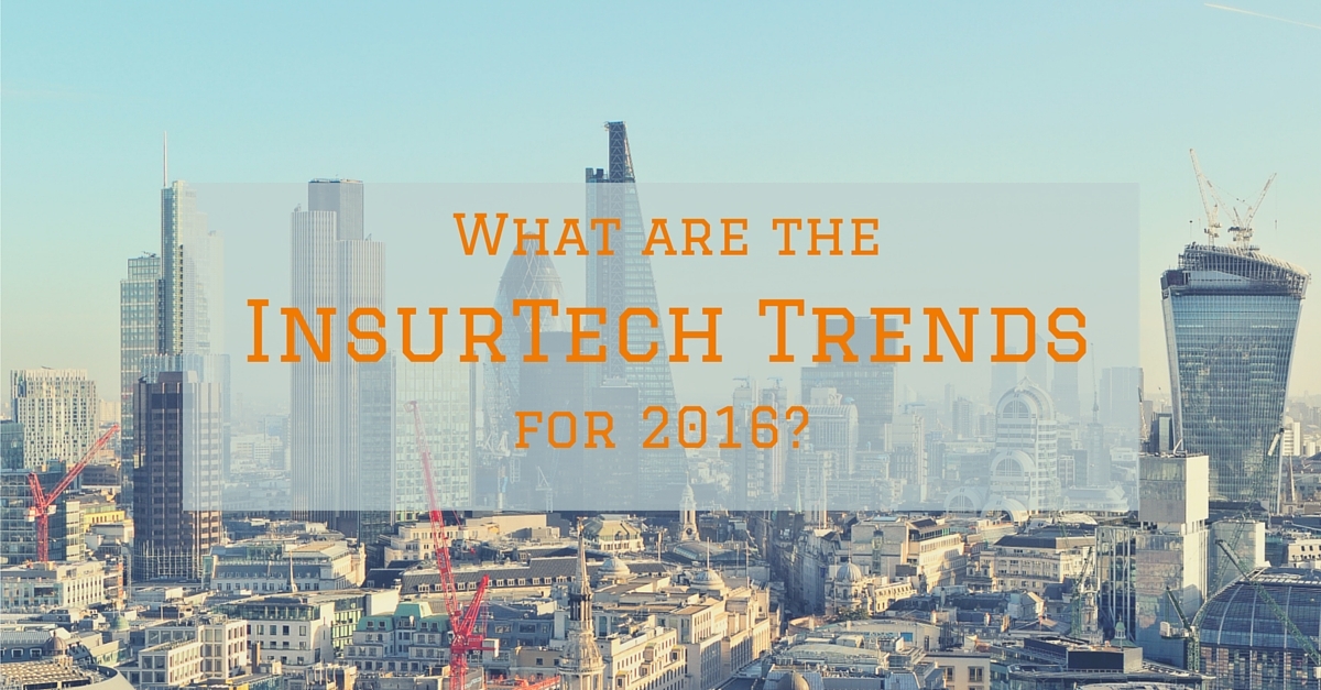 insurtech_trends_2016_fintech_insurance_market_p2p_blockchain