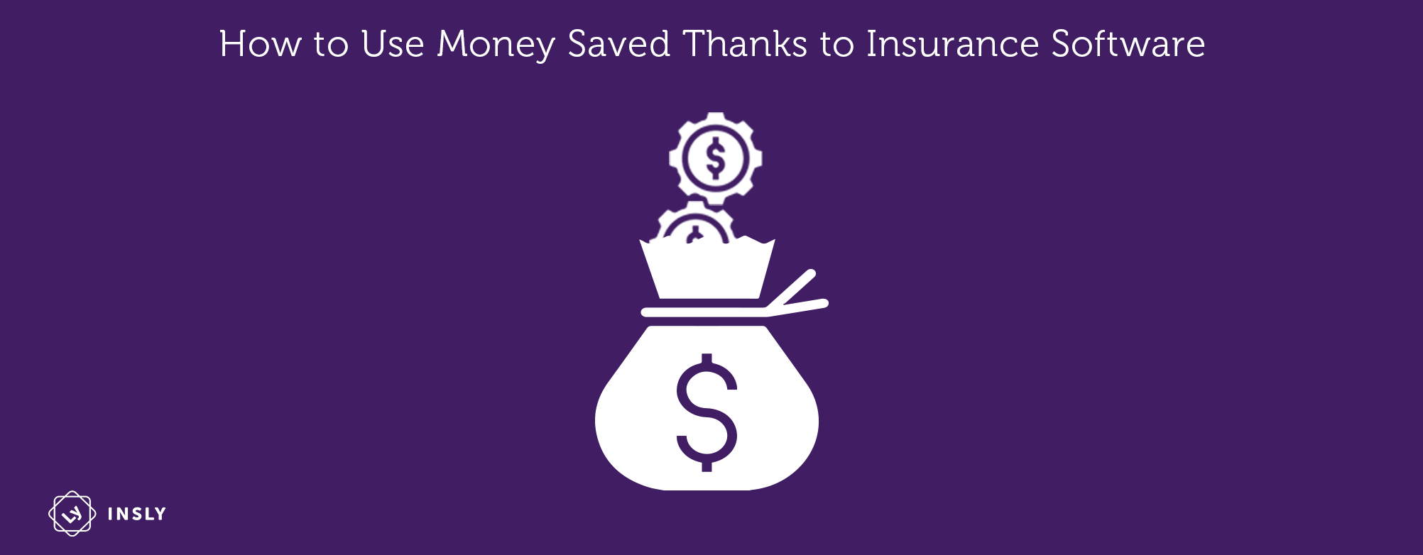 How to use money saved thanks to insurance software