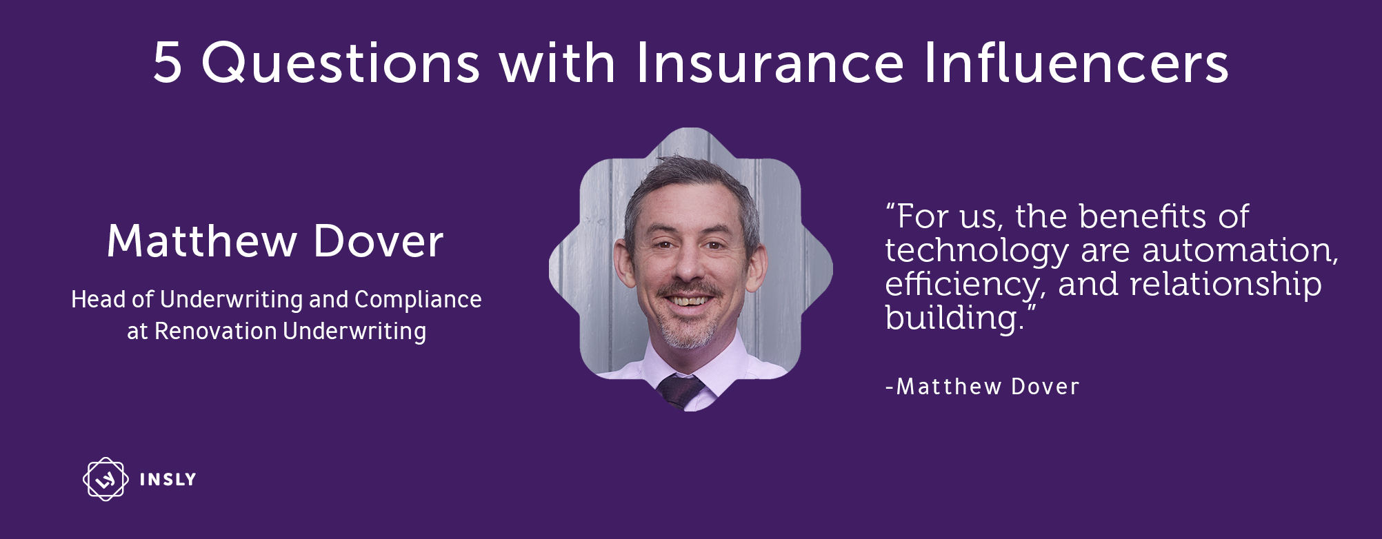 5 Questions with Insurance Influencers: Matthew Dover