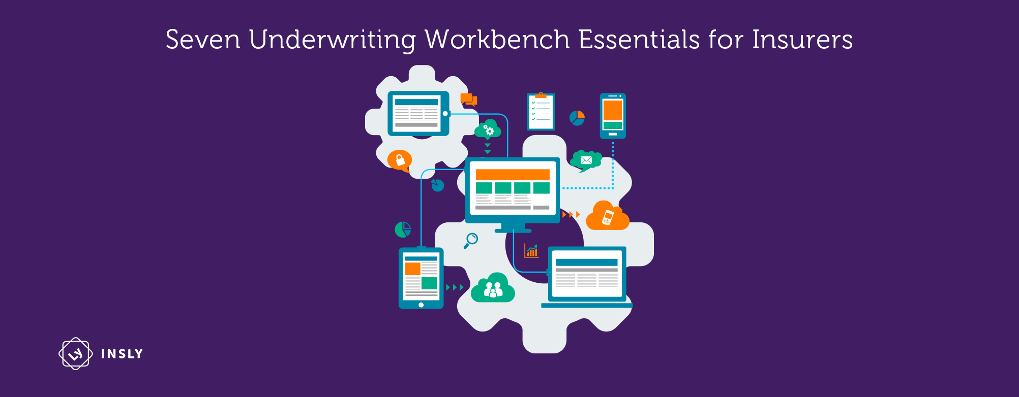 Seven Underwriting Workbench Essentials for Insurers