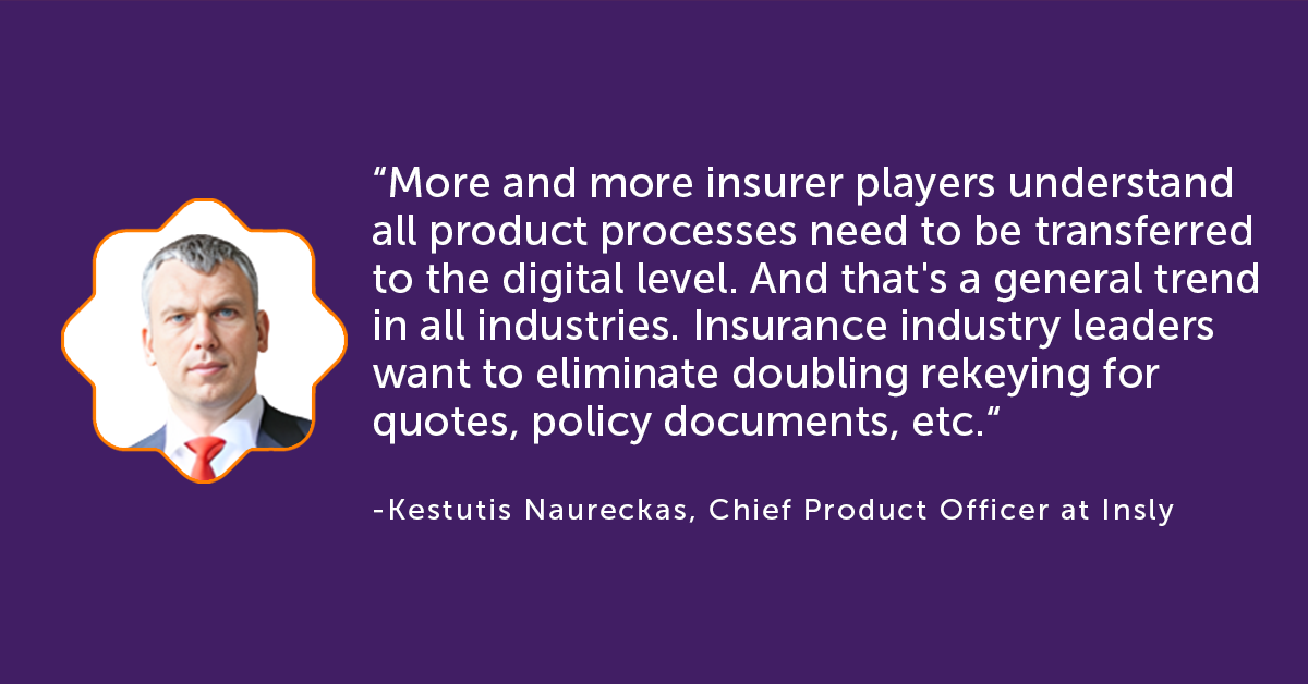 Kestutis Naureckas's quote 2 - insurance industry trends