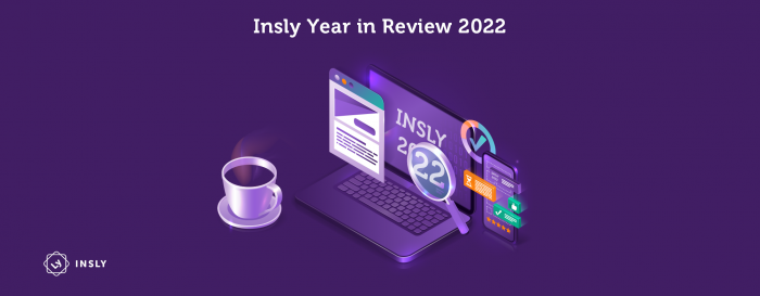 Insly Year in Review 2022