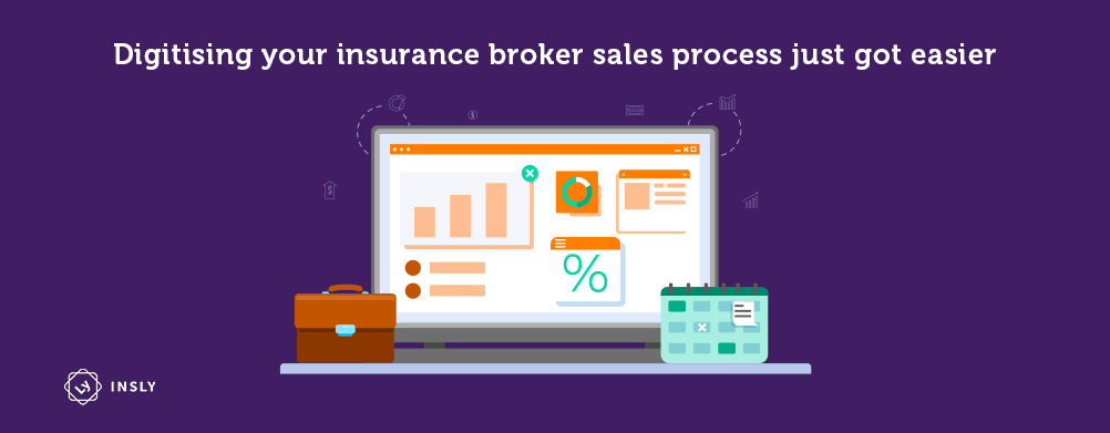 Digitising insurance broker sales process got easier