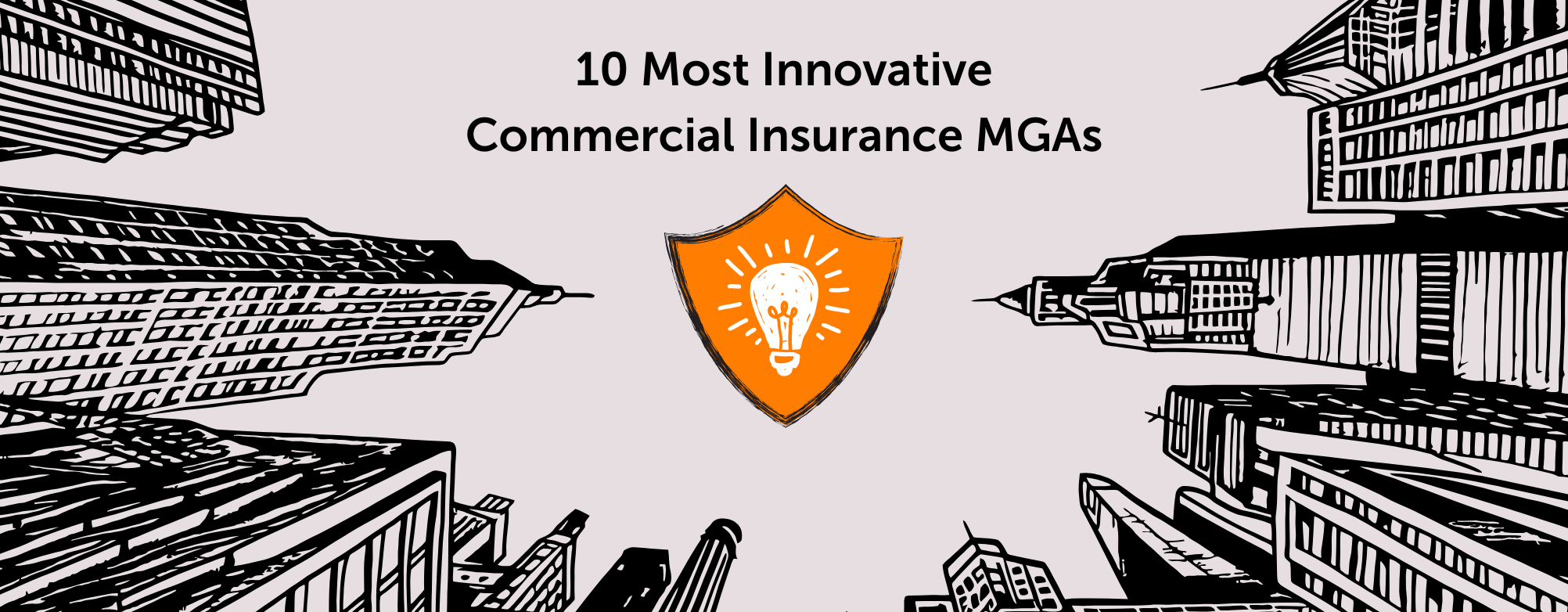 10 Most Innovative Commercial Insurance MGAs